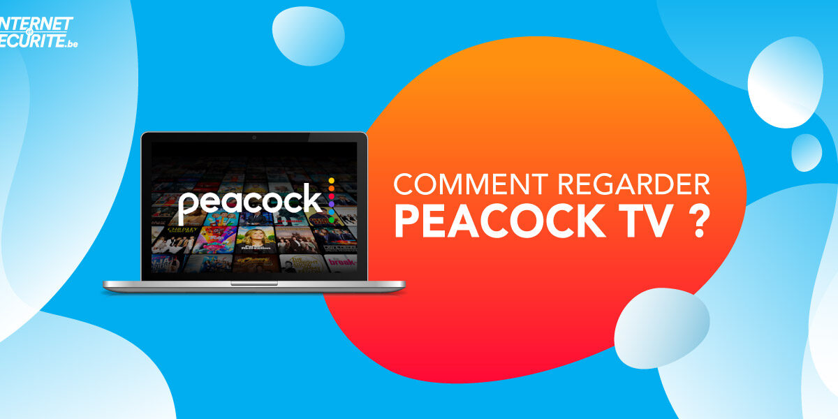 Chaque foyer dans le monde a accès au streaming Peacock TV