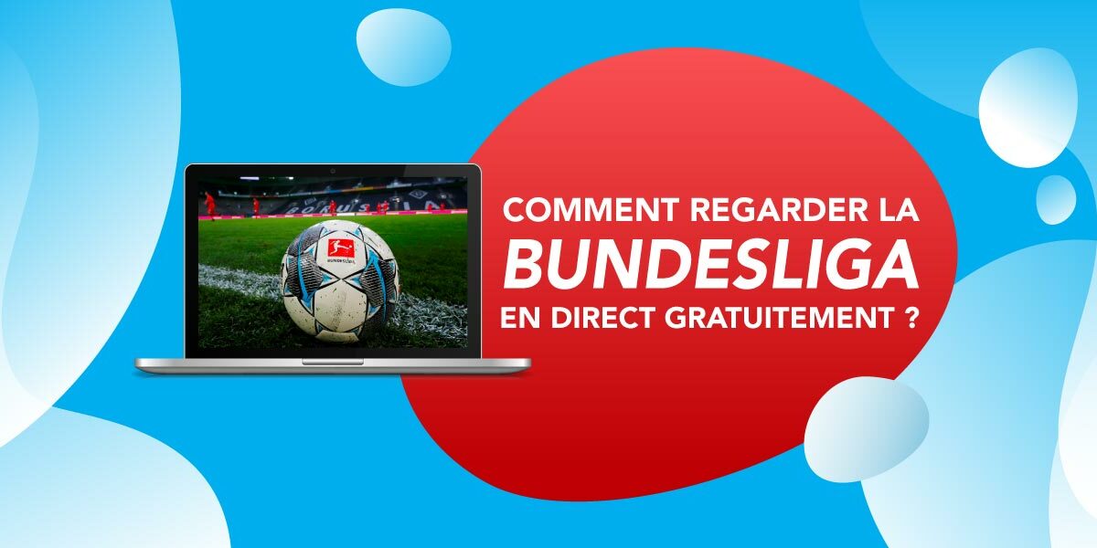 Comment regarder le football allemand en direct gratuitement en 2022 ?