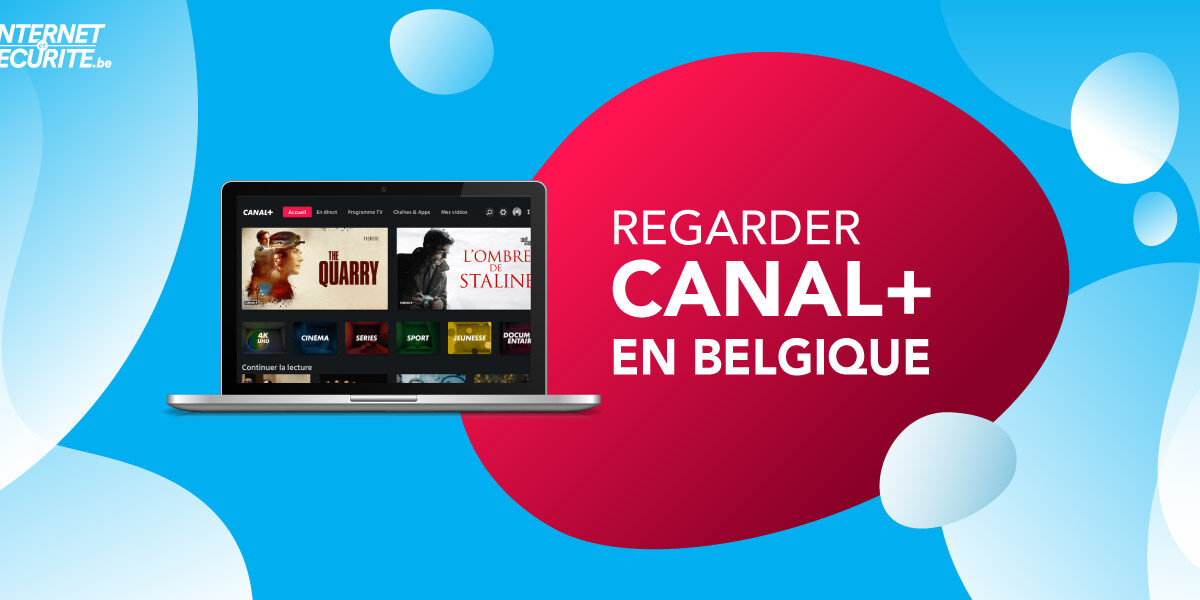 Comment visiter Canal Plus Belgique en direct en 2022 ?