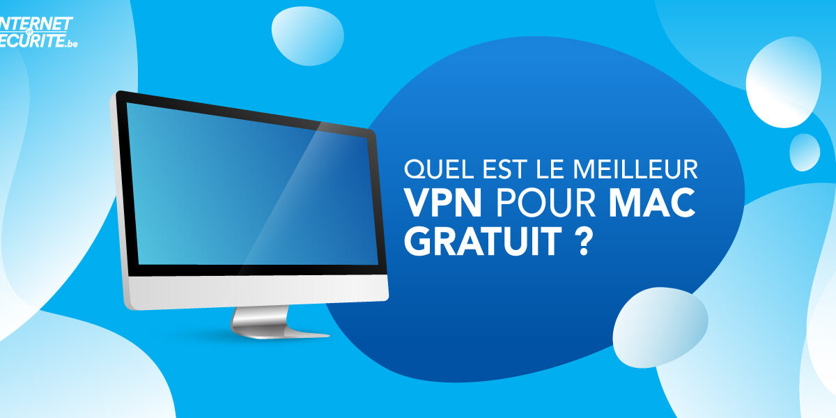 Le meilleur VPN Mac gratuit pour les meilleurs lecteurs !