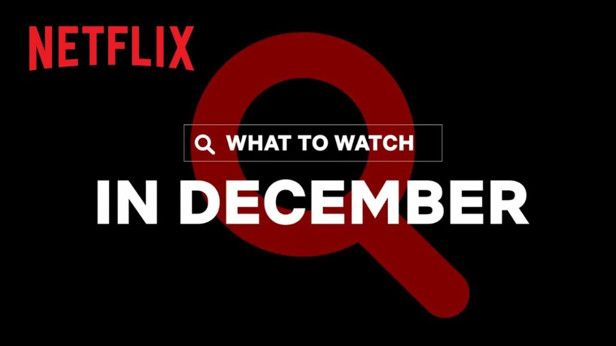 Sorties de Netflix de décembre 2021 : meilleures émissions et films à regarder