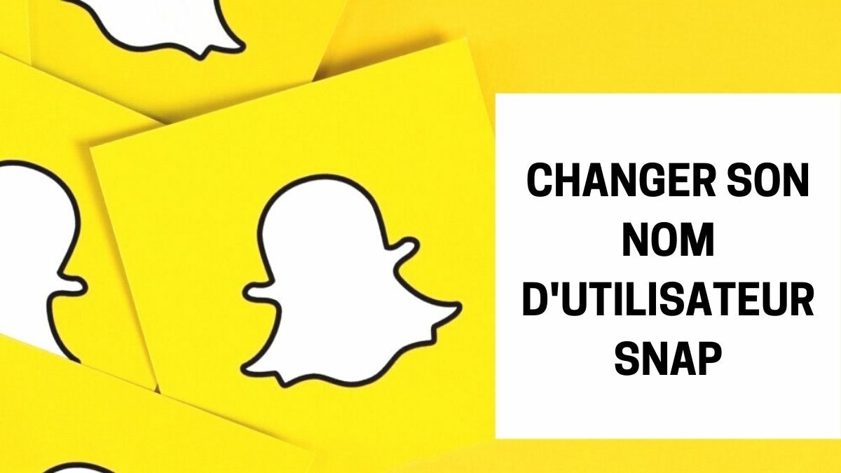Comment changer votre nom d’utilisateur sur Snapchat ?