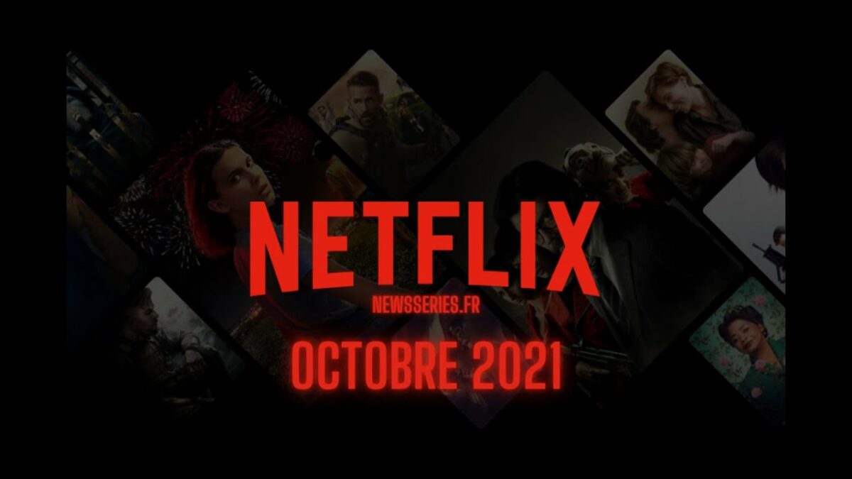Sorties Netflix d’octobre 2021 : meilleurs films et séries à regarder
