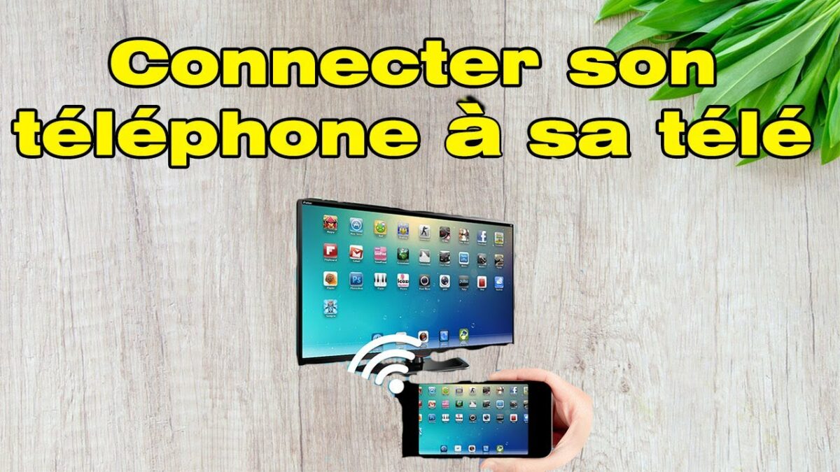 Comment connecter son téléphone à sa télé sans WiFi