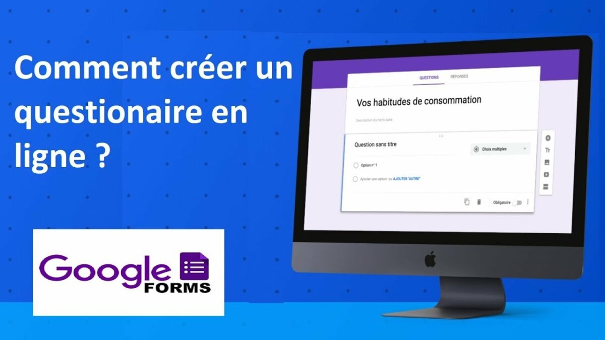 Comment créer un questionnaire en ligne gratuit ?