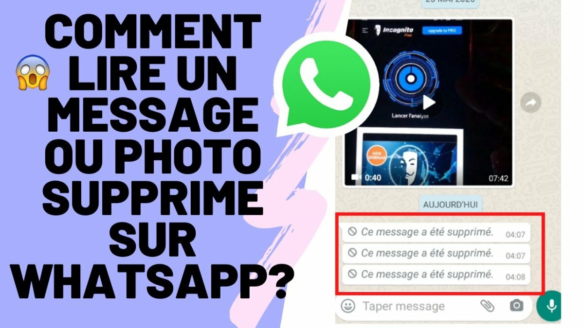 Comment lire une message supprimé sur WhatsApp ?